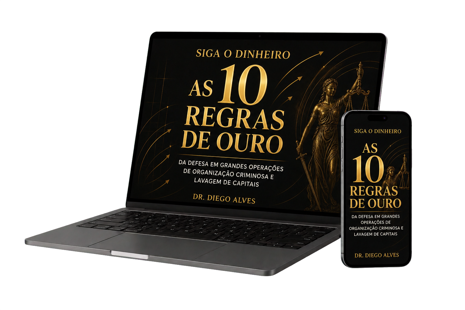 Siga o Dinheiro: As 10 Regras de Ouro, de Dr. Diego Alves, em um notebook e um celular
